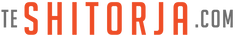 TE SHITORJA